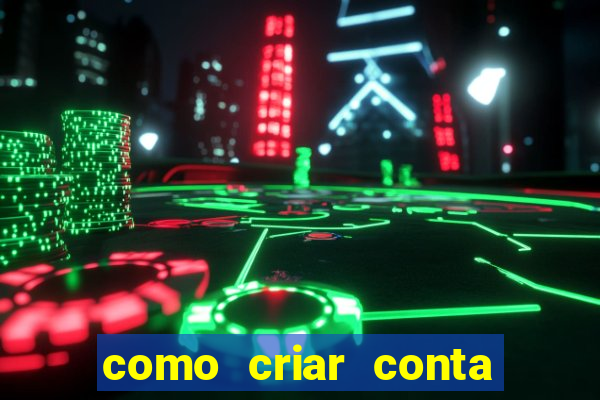 como criar conta nova em plataforma de jogos